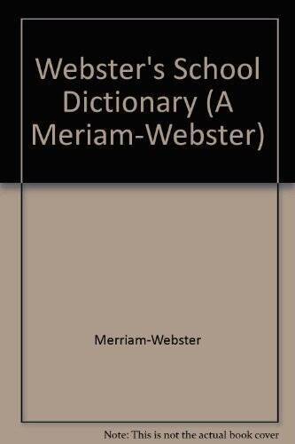 Websters school dictionary - websters,