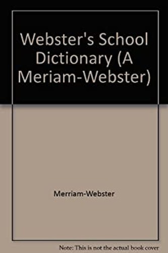 Merriam webster school - merriam-webster's,